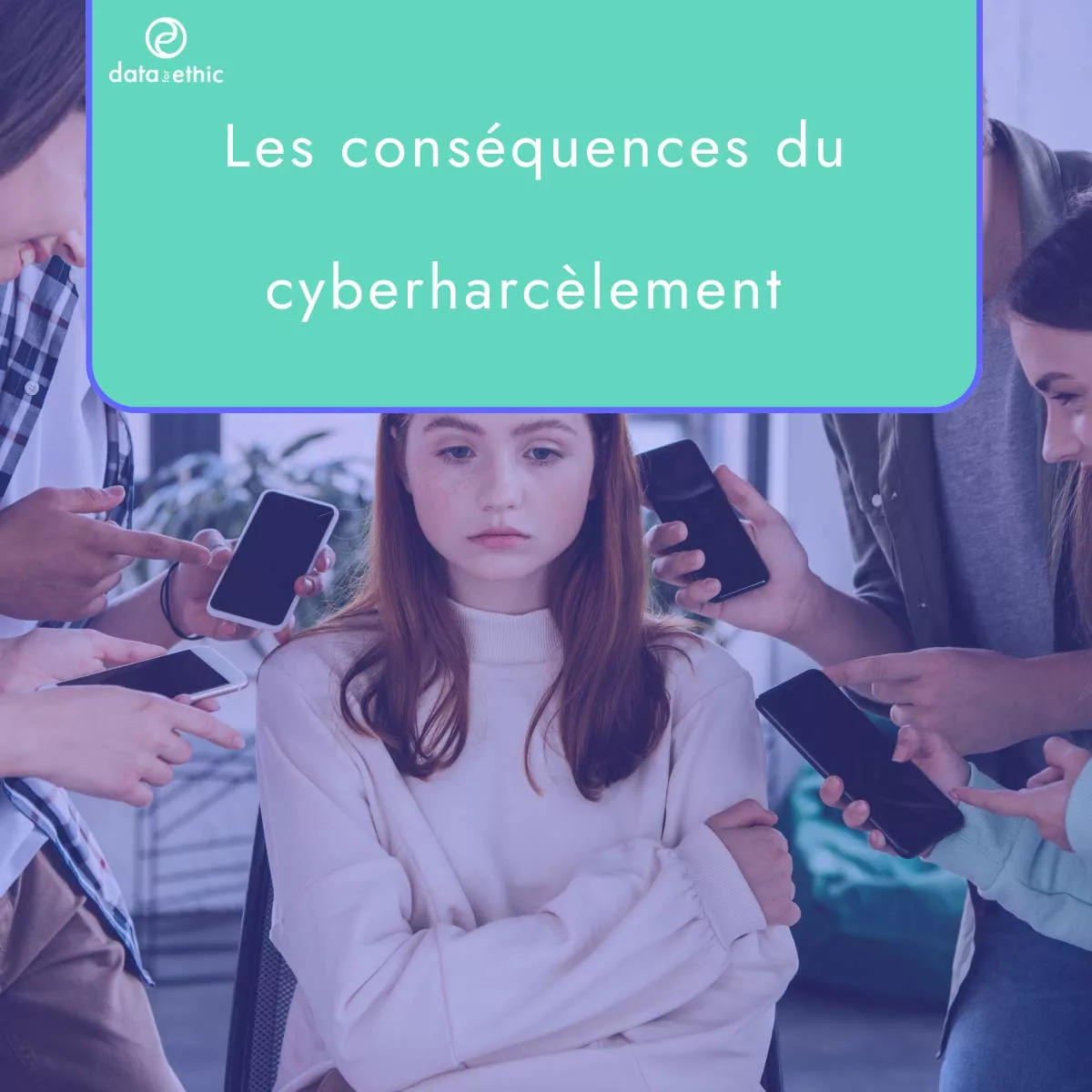 cyberharcelement-consequences-solutions-dataforethic