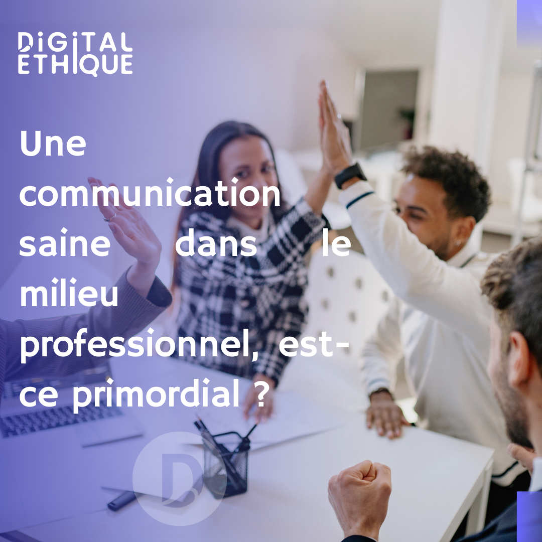 communication-saine-travail-digitalethique