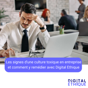 digitalethique-entreprise-climat-toxique-harcelement