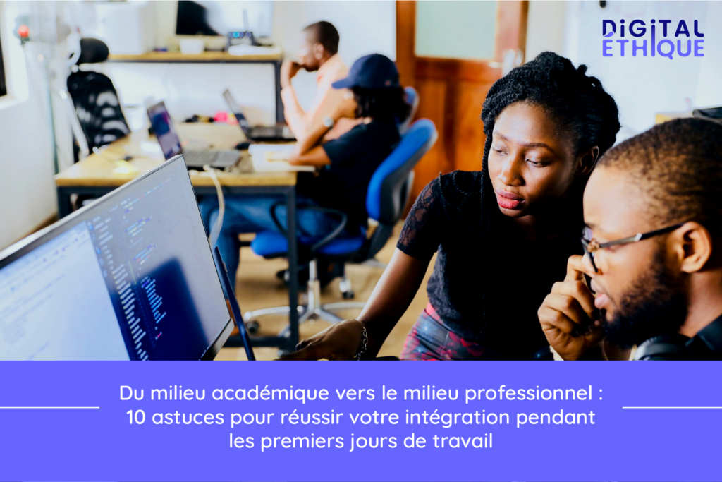 Astuces pour réussir son intégration dans le milieu professionnel